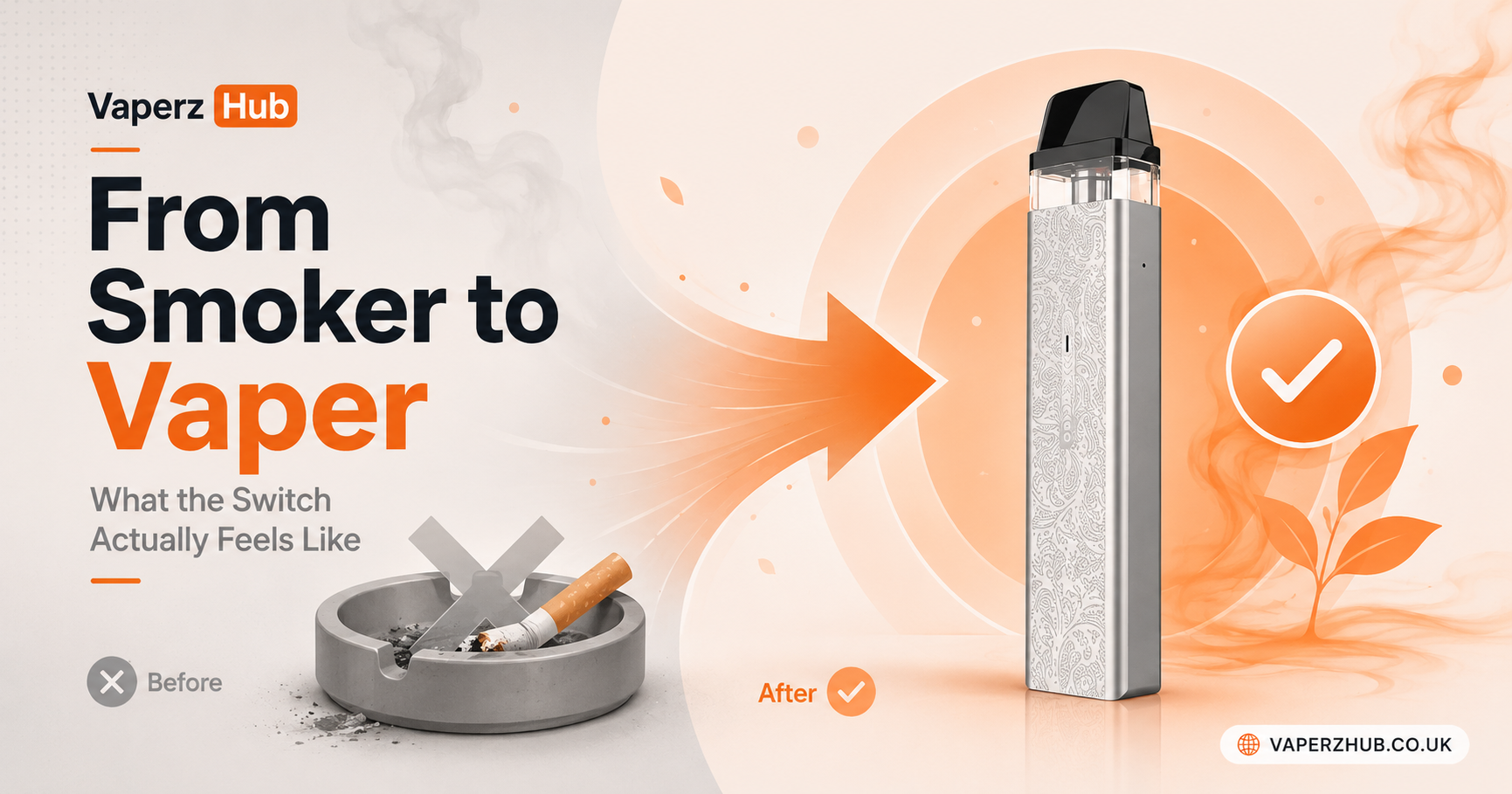 From Smoker to Vaper: What the Switch Actually Feels Like