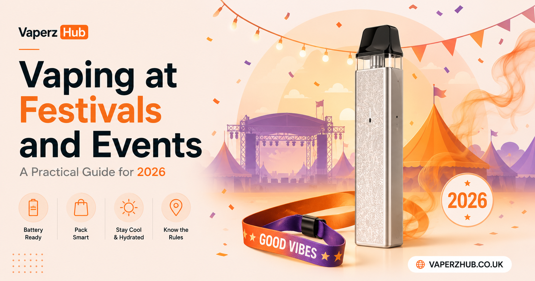 Vaping at Festivals and Events: A Practical Guide for 2026
