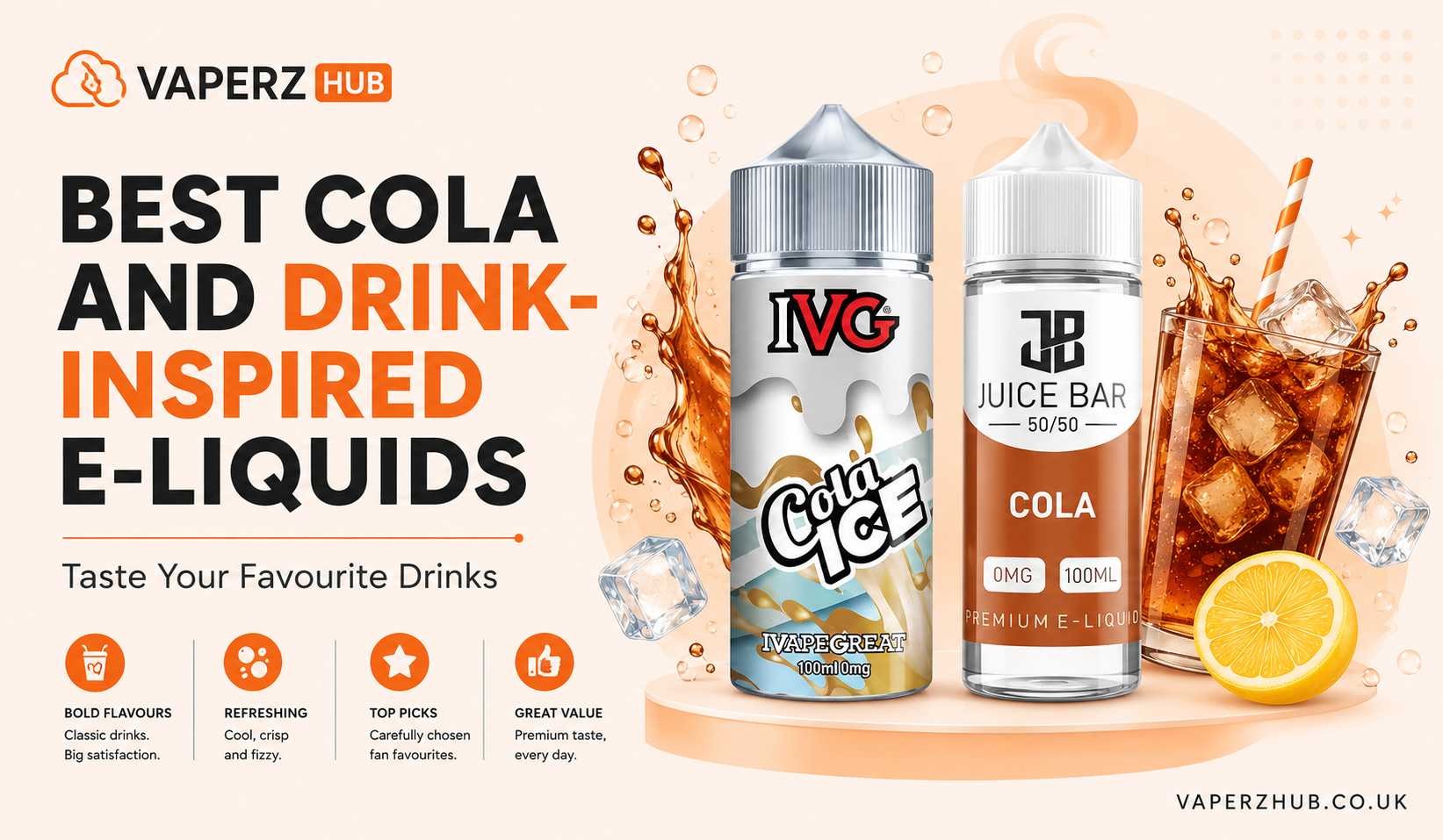 Best Cola and Drink-Inspired E-Liquids: Taste Your Favourite Drinks