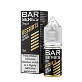Bar Series Desserts Nic Salt 10ml — Box of 10